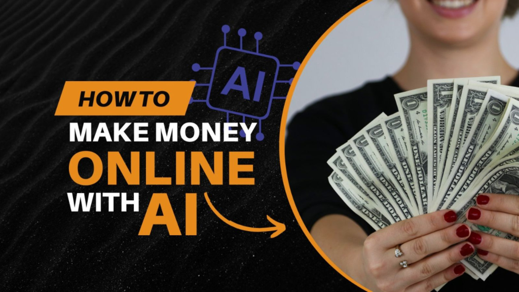 How to Make Money from AI in 2025