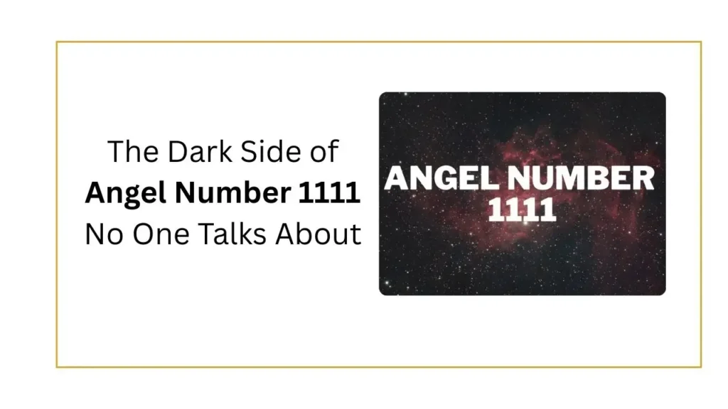 The Dark Side of Angel Number 1111 No One Talks About 2 Angel Number 1111
